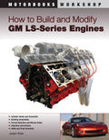 How to Build and Modify GM LS Engines for Various Models (2000-2023)