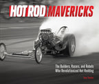 Hot Rod Mavericks Book for Car Enthusiasts 