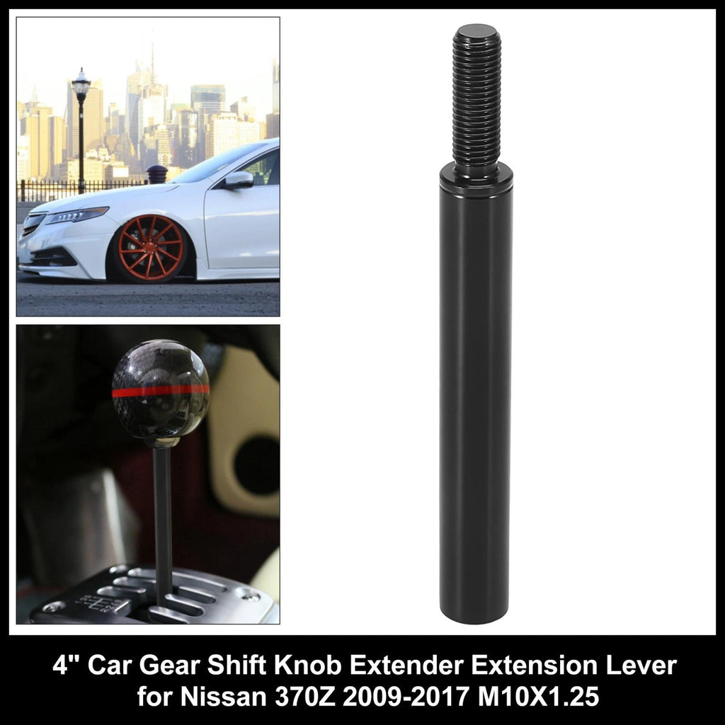 4" Gear Shift Knob Extender for Nissan 370Z (2009–2017) M10X1.25 752374935678
