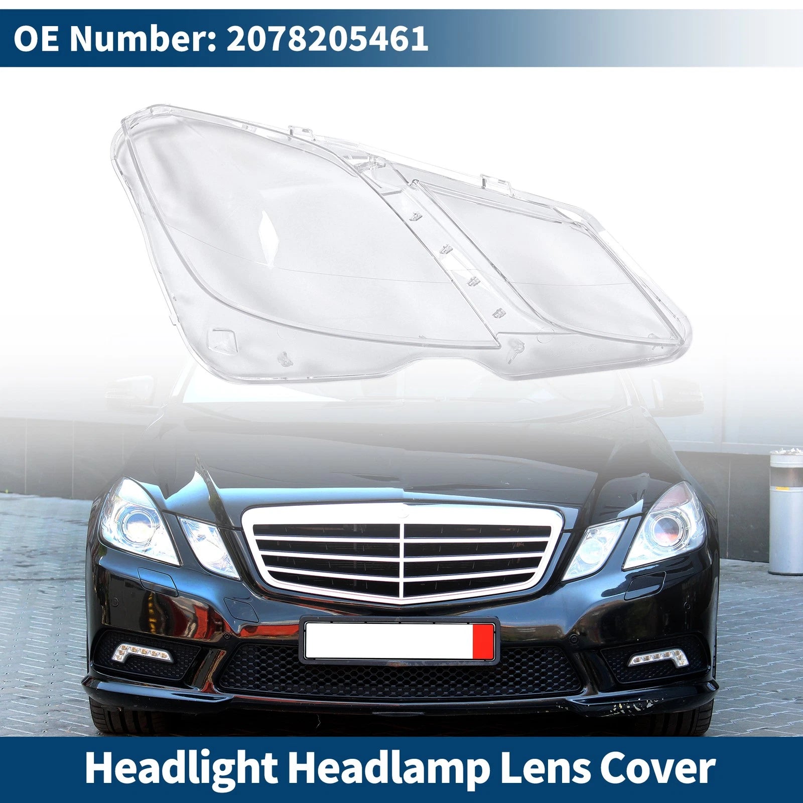 1 Pc Headlight Lens Cover for Mercedes-Benz E350 (2009–2016) No. 2078205461