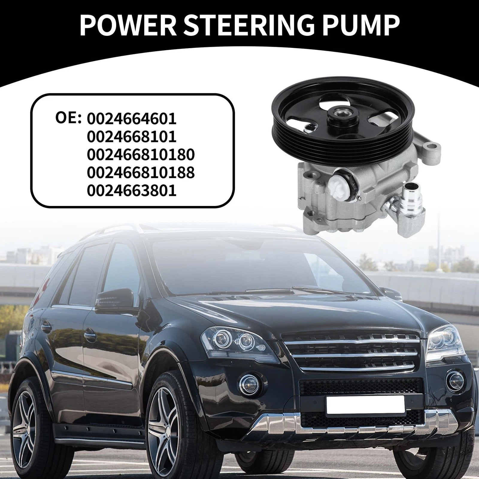 1 Pc Power Steering Pump with Pulley No.0024664601 for Mercedes-Benz ML320 (1998–2005)