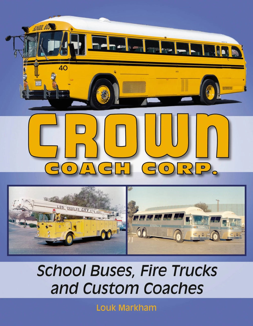 Custom Coach for Crown Coach Corp. School Buses and Fire Trucks
