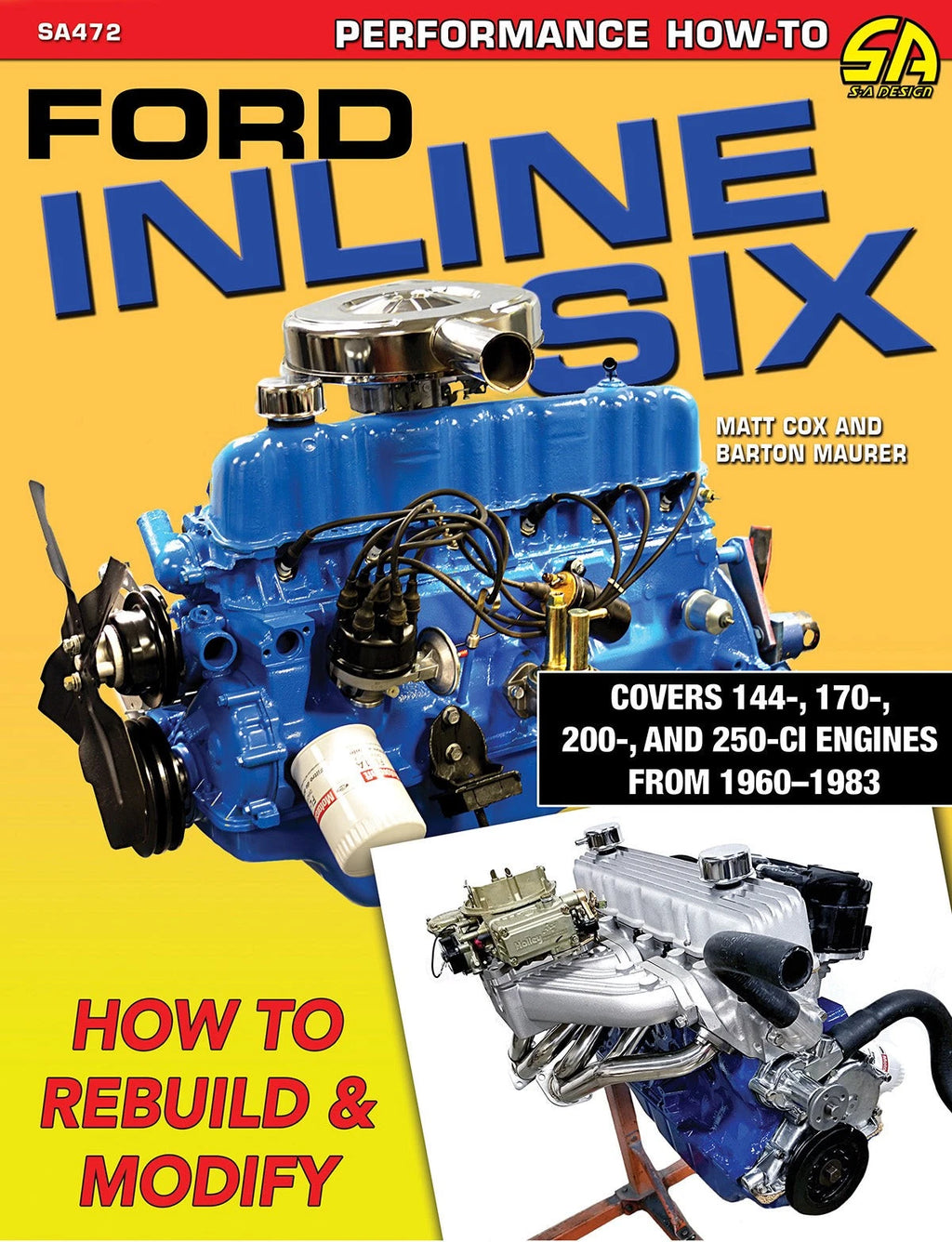 Inline Six Engine Rebuild & Modification Guide for Ford Mustang Falcon (1964-1973)