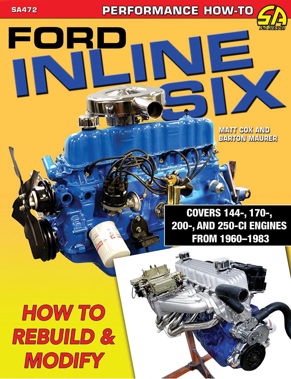 Inline Six Engine Rebuild & Modification Guide for Ford Mustang Falcon (1964-1973)