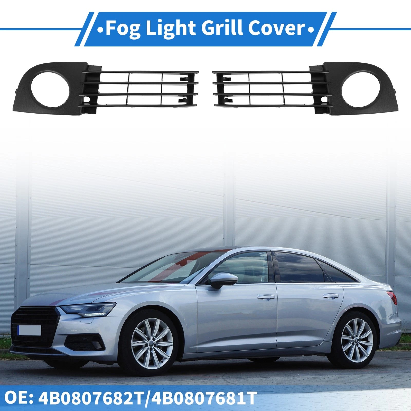 1 Pair Front Fog Light Grill for Audi A6 C5 (2002–2005) No. 4B0807682T/4B0807681T