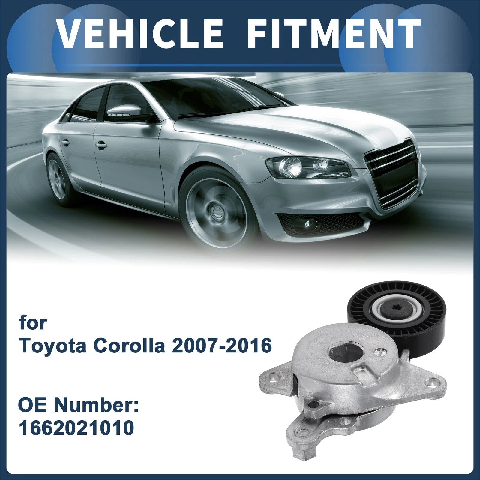 Belt Tensioner for Toyota Corolla/Axio 1NZFE (2012–2015) No. 1662021010 Metal