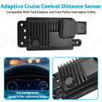 Adaptive Cruise Control Distance Sensor for Ford Explorer (2013–2019)