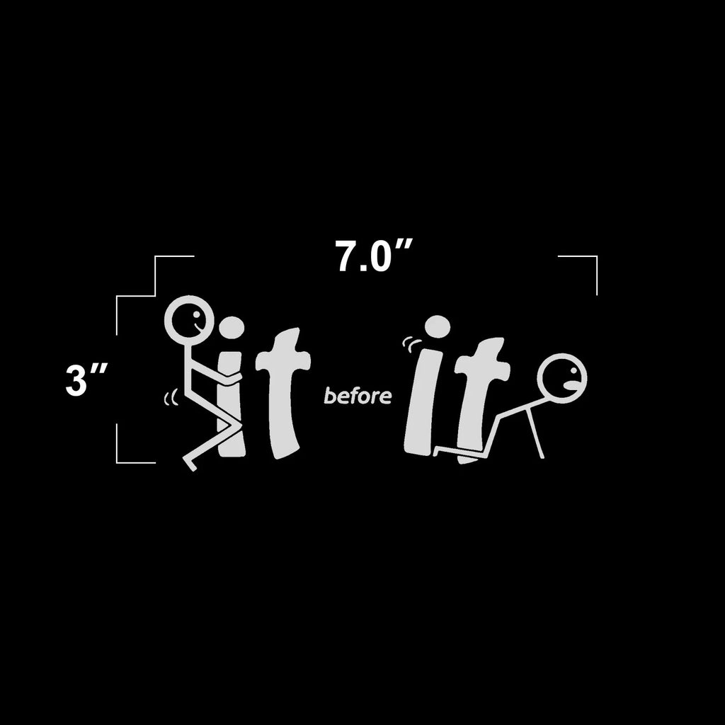 F*ck It Before It F*ck You Vinyl Car Decal for Universal (-)