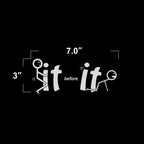 F*ck It Before It F*ck You Vinyl Car Decal for Universal (-)