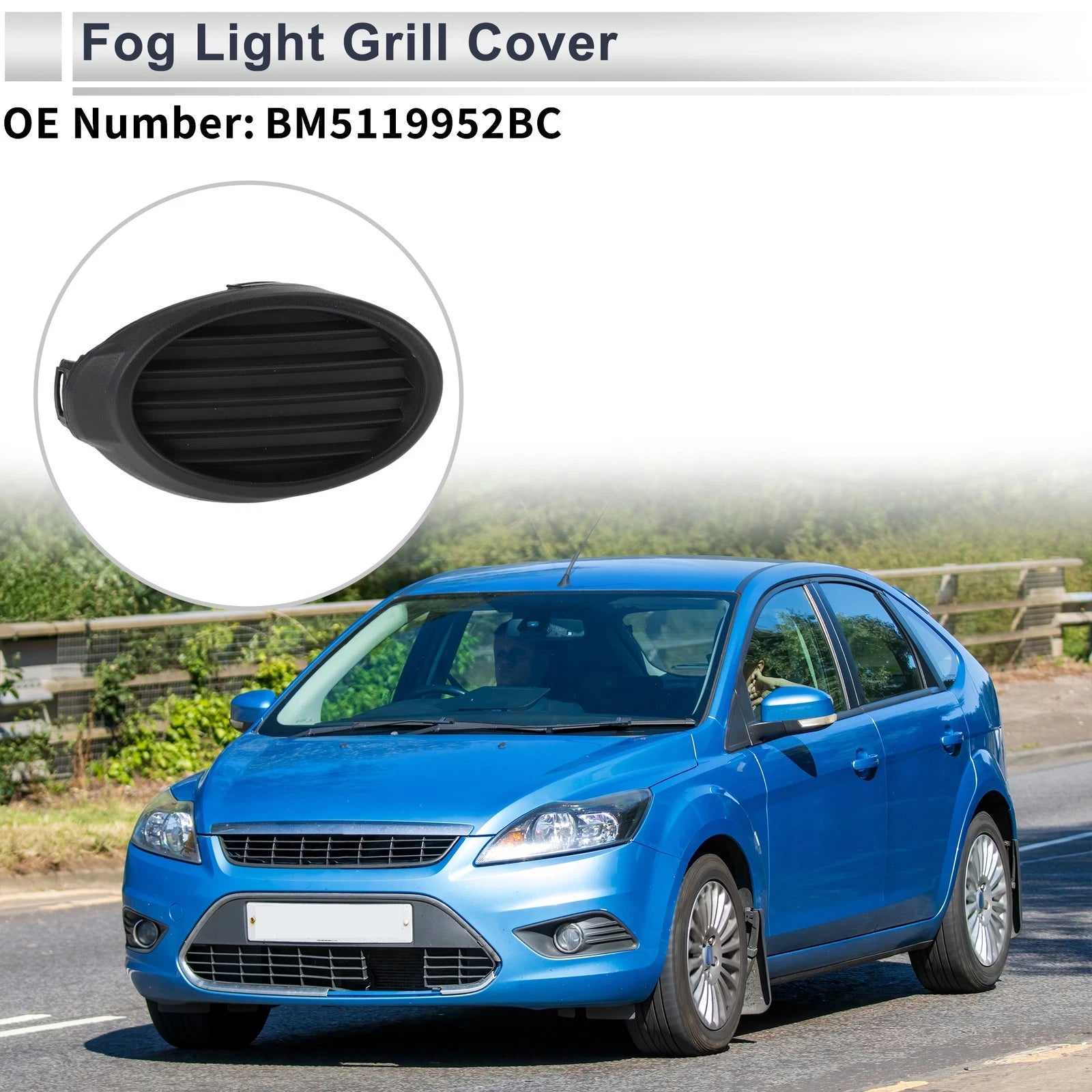 1 Pc Fog Light Grill for Ford Focus (2012–2014) No.BM5119952BC