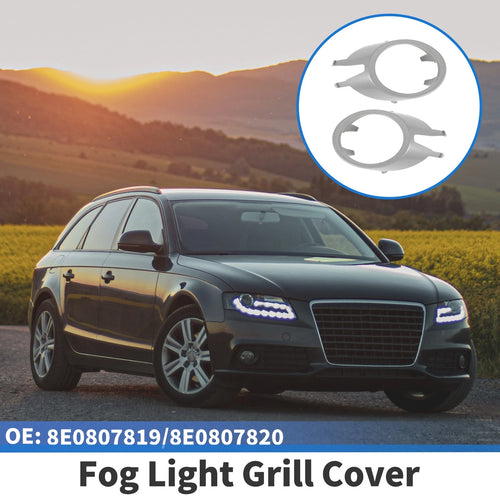 1 Pair Front Fog Light Grill for Audi A4 B7 (2005–2008) No. 8E0807819/8E0807820