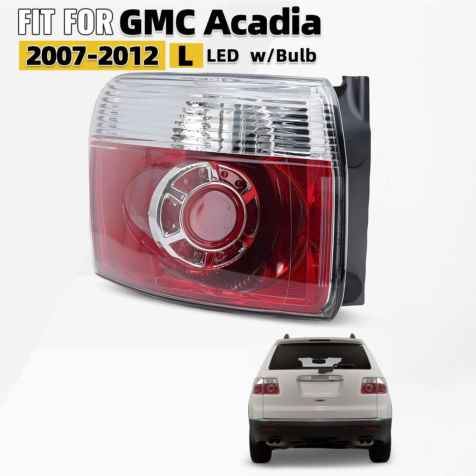LED Tail Light Outer Brake Lamp for GMC Acadia (2007–2012) - Left Driver Side