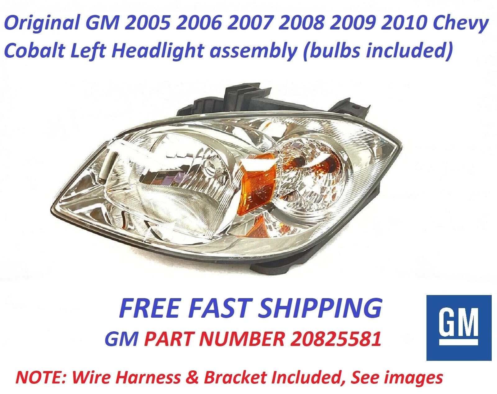 Headlight for Chevrolet Cobalt (2005–2010) Left with Bracket, Wire 20825581 GM