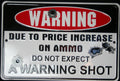 WARNING Sign for Man Cave Cabin Shop Owner Home Colt