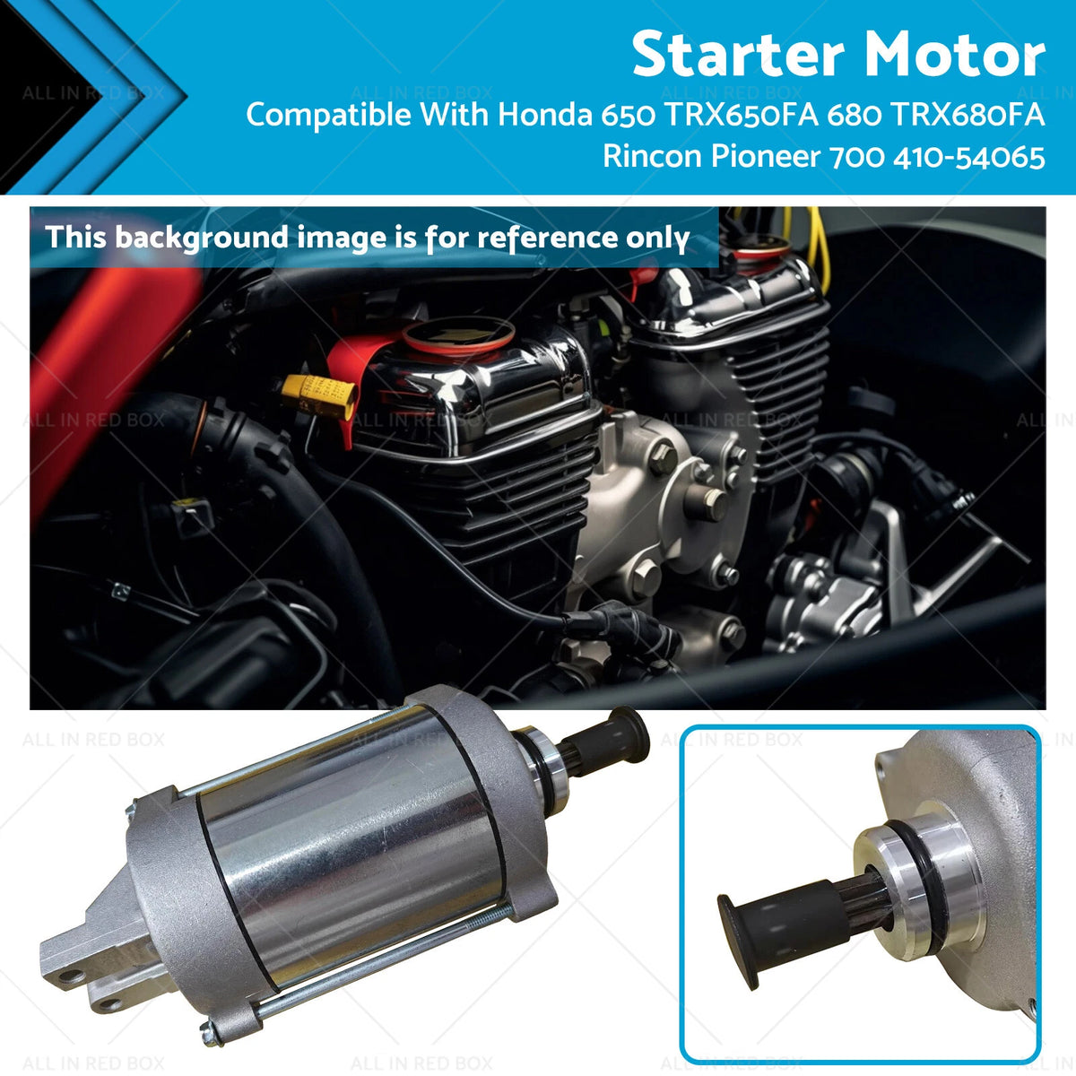 Starter for Honda TRX650FA, TRX680FA, Pioneer 700 (2003–2021) 410-54065