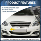 Front Bumper Tow Hook Cap for Mercedes-Benz B-Class (A1698851522) Mountain Gray