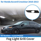 Front Right Fog Light Grill No. 71102TP6A00 for Honda Accord Crosstour (2010–2013)