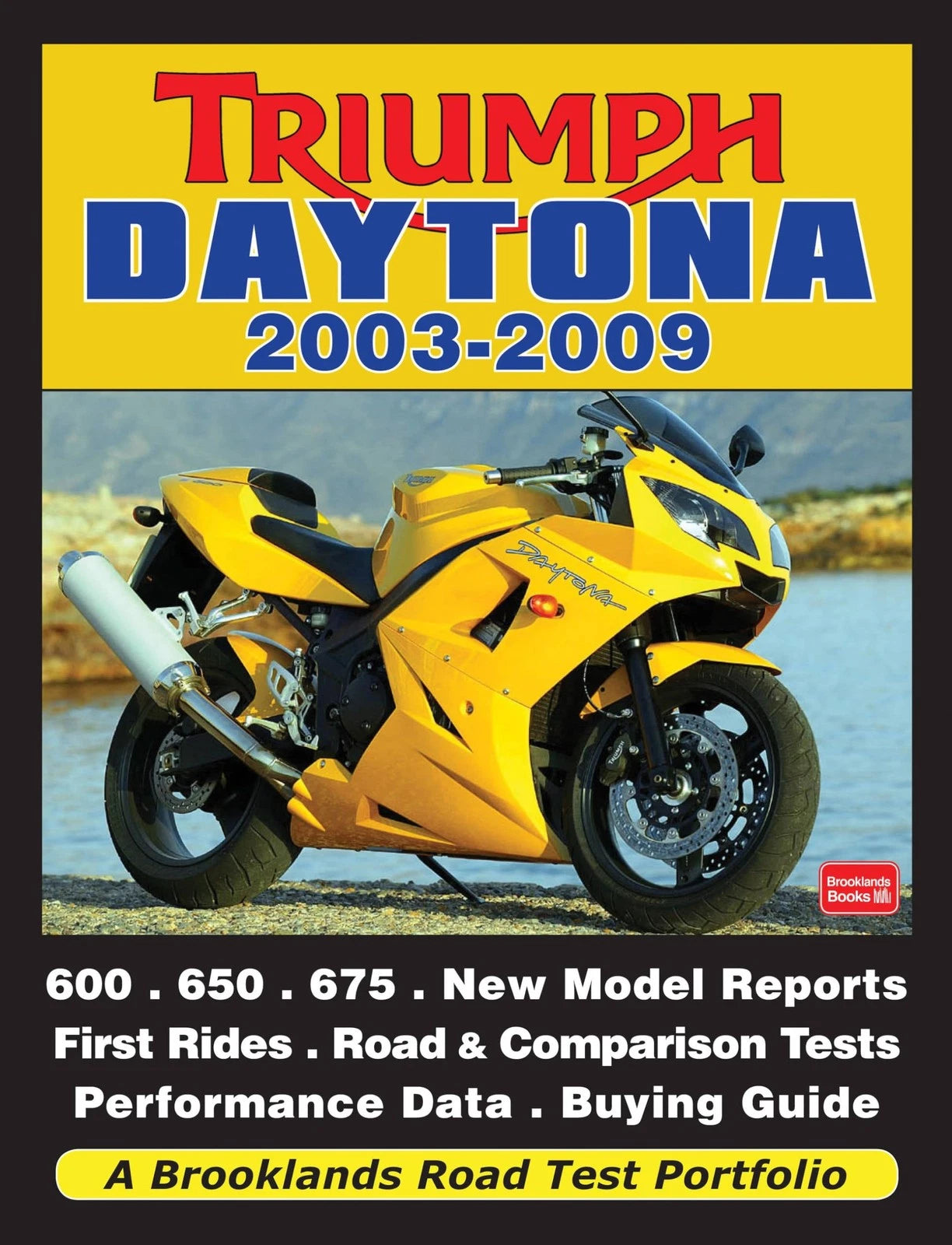 Triumph Daytona Guide for Triumph Daytona (2003-2009)