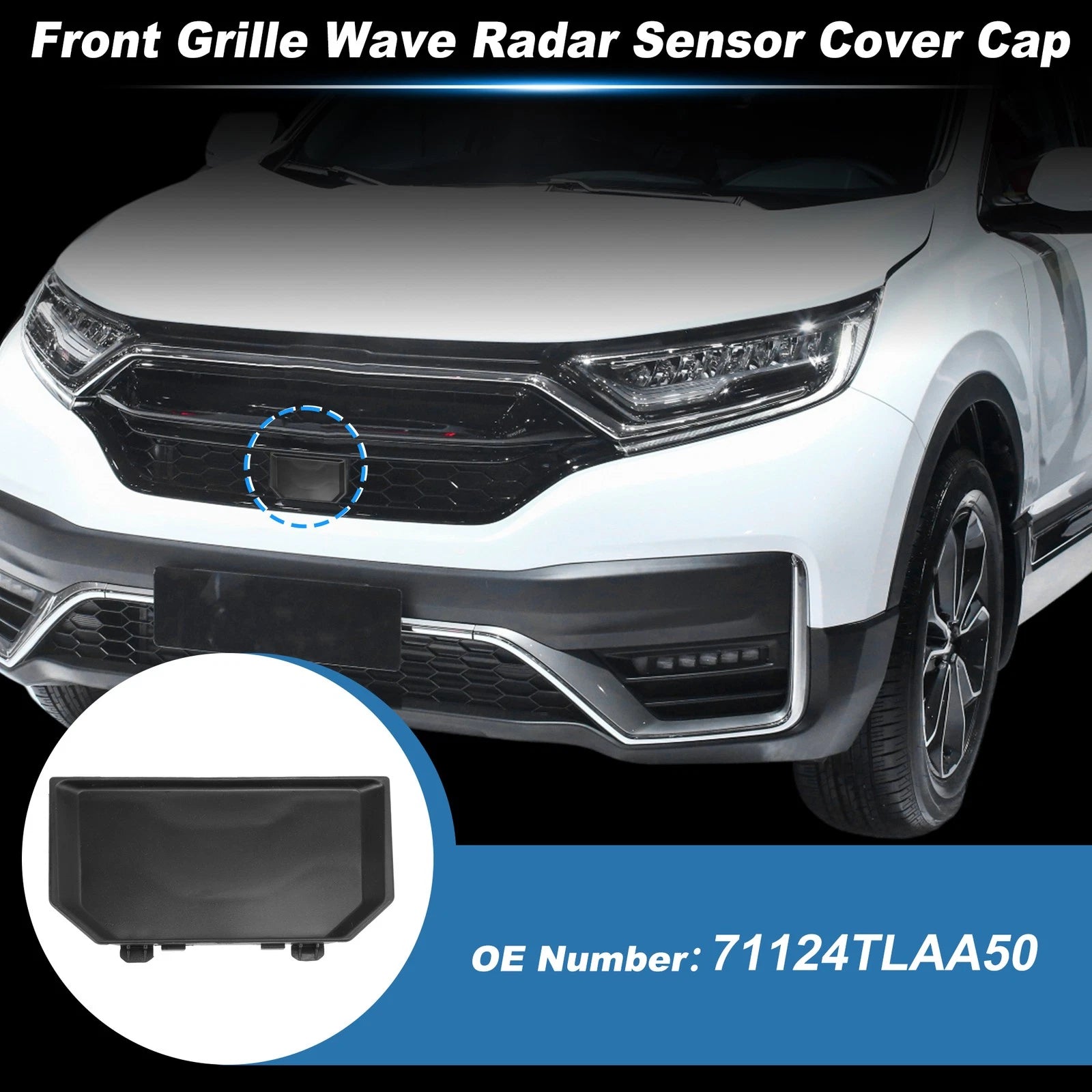 Front Grille Wave Radar Sensor Cover Cap for Honda CR-V (2020–2022) No.71124TLAA50