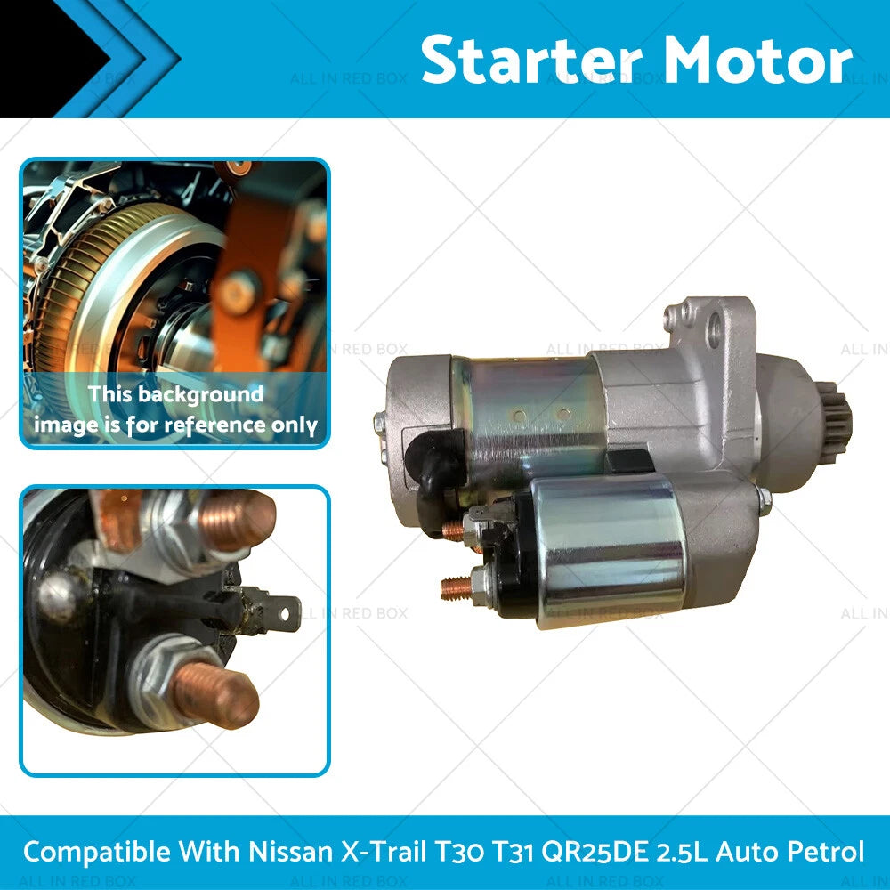 Starter Motor for Nissan X-Trail T30 T31 QR25DE 2.5L (2001–2013)