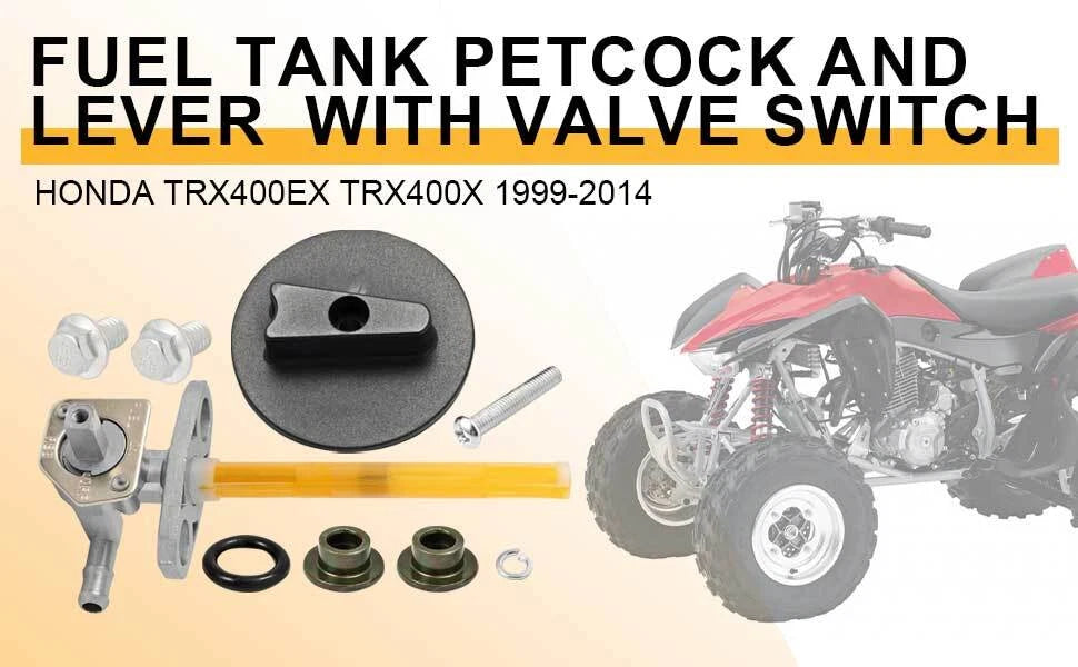 Fuel Tank Petcock Valve Switch & Lever for Honda TRX400EX TRX400X (1999–2014)