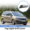 1 Pc Fog Light Grill for Volkswagen Sharan (2012–2019) No. 7N0853665B
