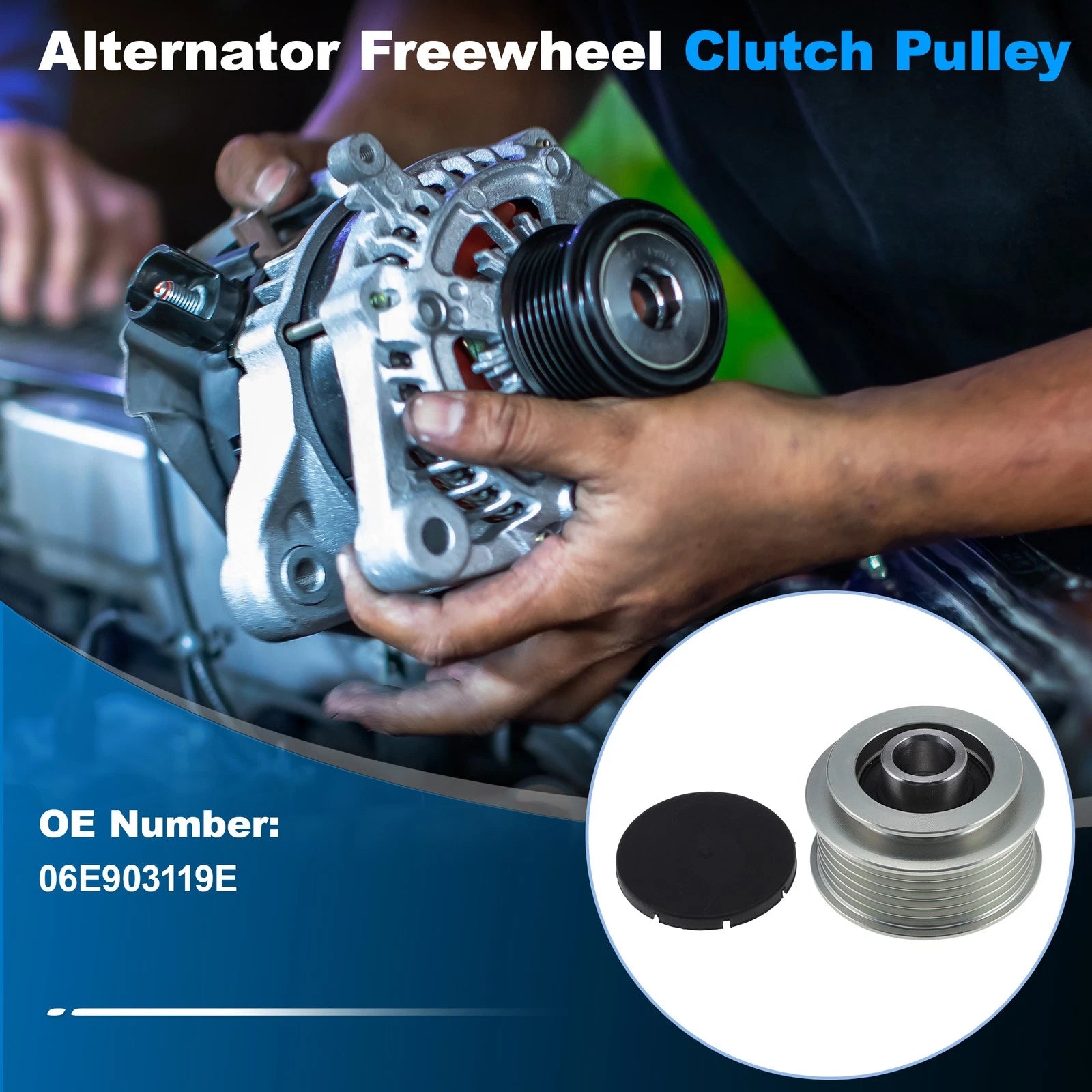 Alternator Freewheel Clutch Pulley 06E903119E for Audi A4 (2004–2011)