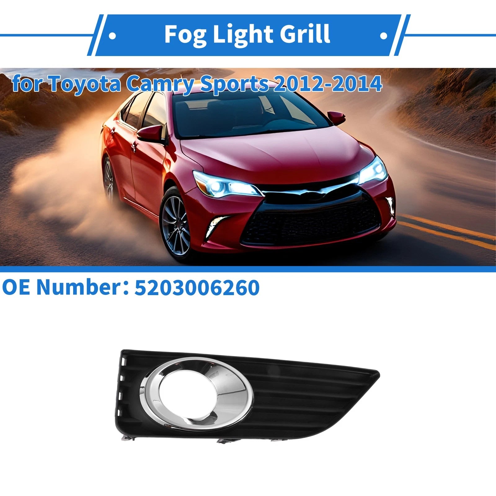 Front Right Fog Light Grill No. 5203006260 for Toyota Camry (2012–2014)