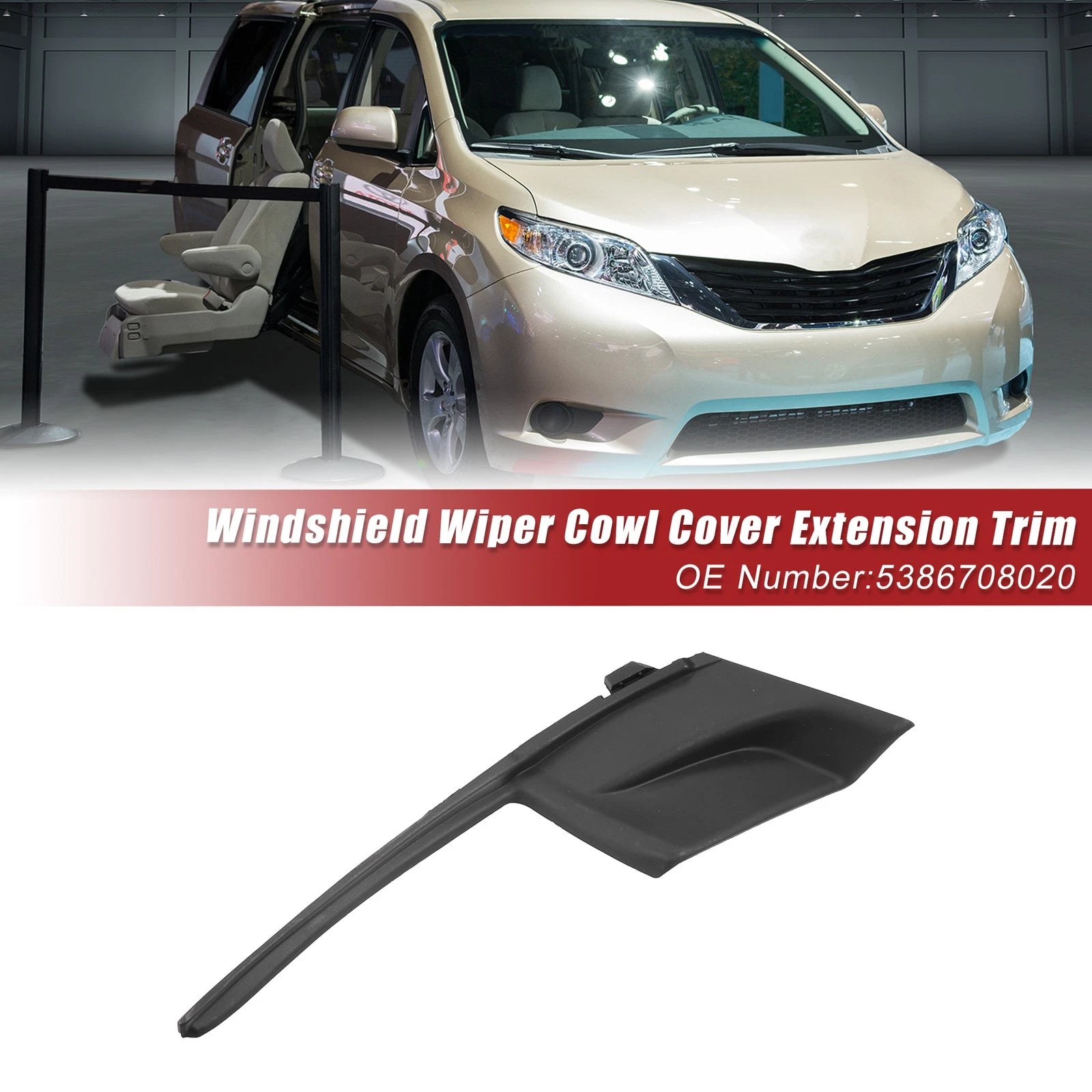 Front Left Windshield Wiper Cowl Panel for Toyota Sienna (2011–2020) No. 5386708020