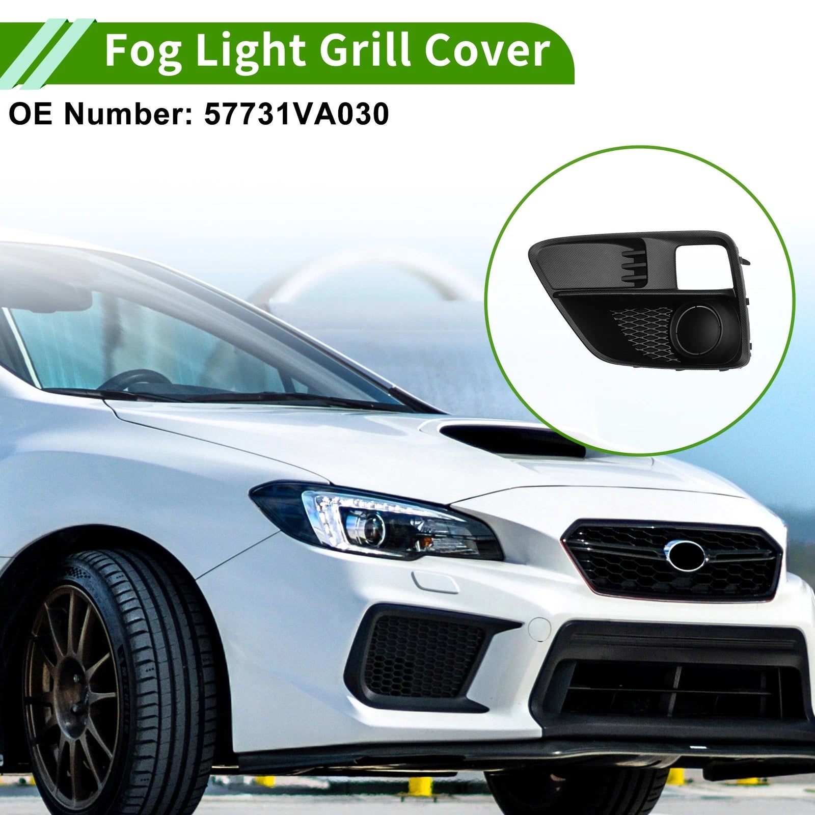 1pc Left Front Fog Light Grill for Subaru WRX (2015–2017) No. 57731VA030 ABS