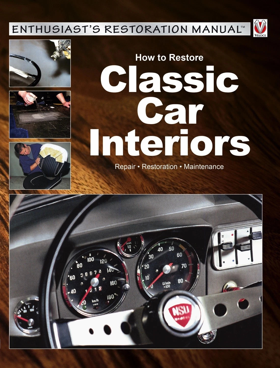 Classic Car Interior Restoration Guide for All Makes and Models 