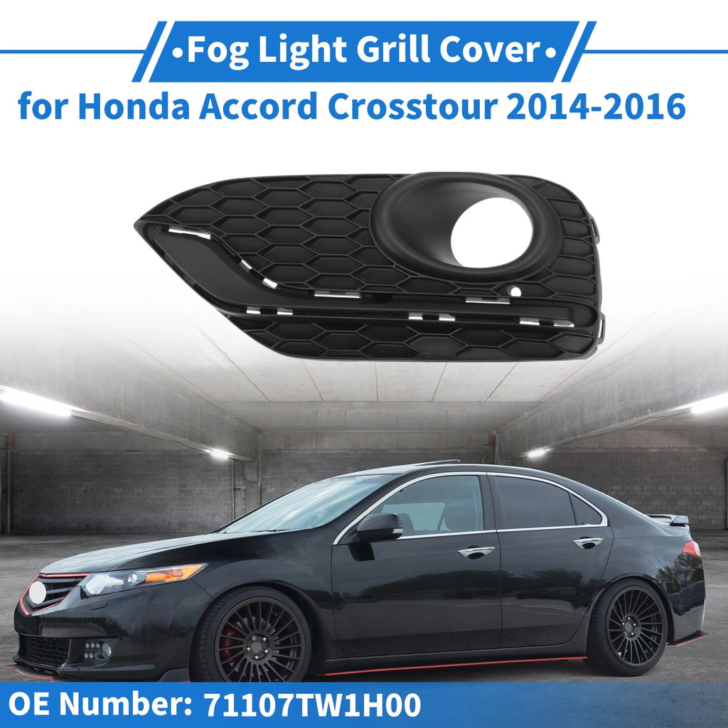 Front Left Fog Light Grill No. 71107TW1H00 for Honda Accord Crosstour (2014–2016)