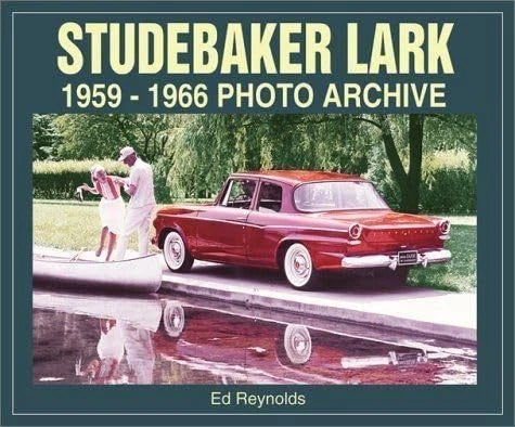 Studebaker Lark Visual History Book for Studebaker Lark (1959-1966)
