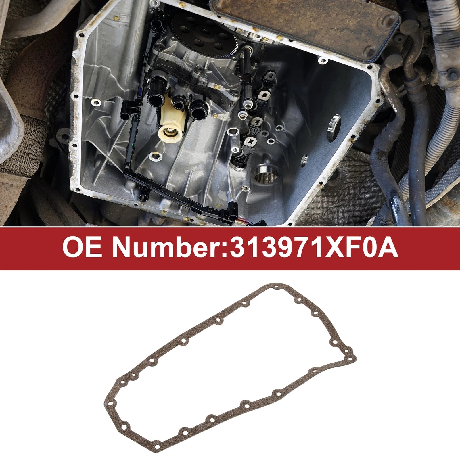 Oil Pan Gasket No.313971XF0A for Nissan Juke (2011–2017) & Sentra (2007–2012)
