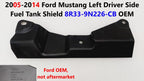 Left Side Fuel Tank Shield for Ford Mustang (2005–2014) 8R33-9N226-CB