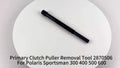 Clutch Puller Tool 2870506 for Polaris Sportsman 300 400 500 600 (1996–2008)