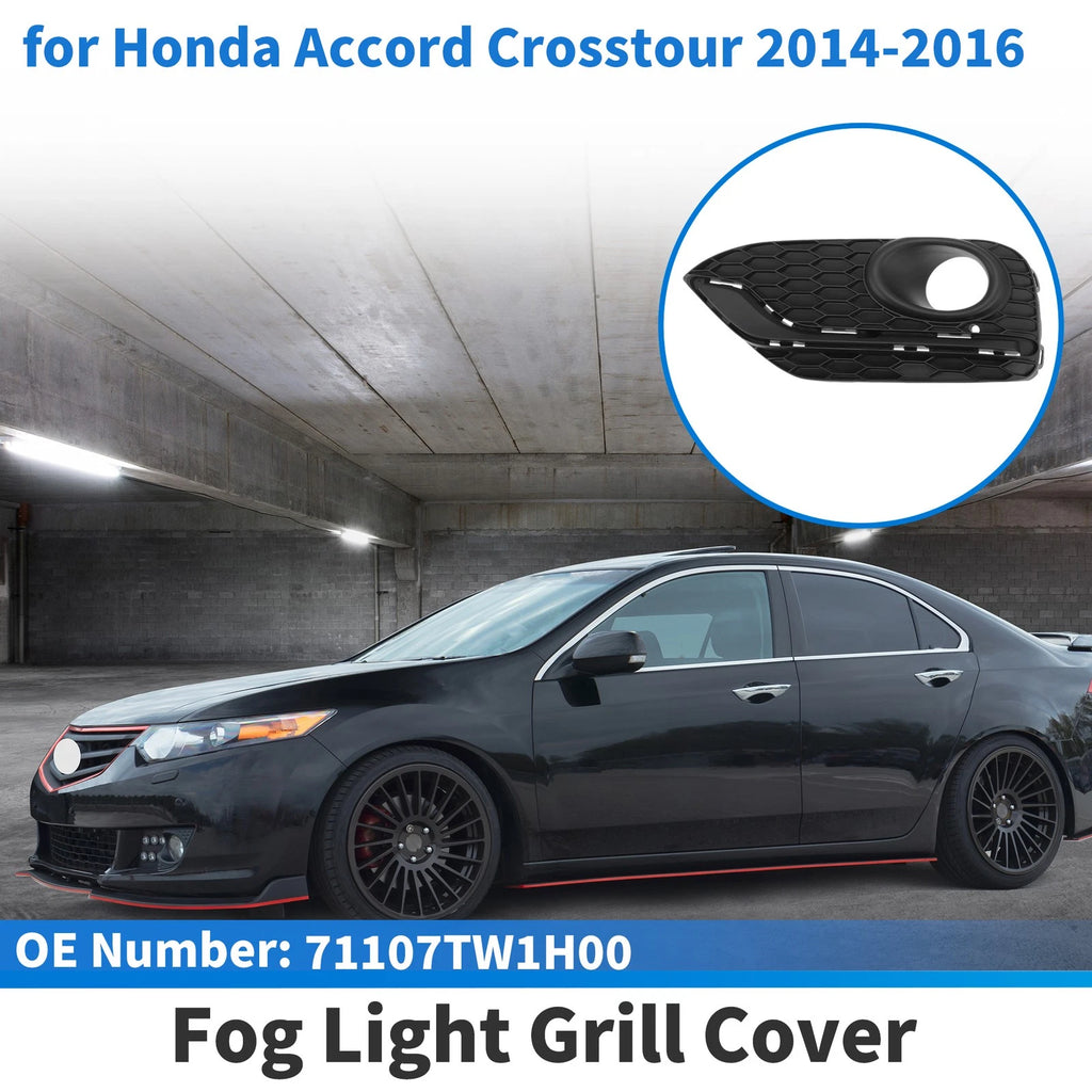 Front Left Fog Light Grill No. 71107TW1H00 for Honda Accord Crosstour (2014–2016)