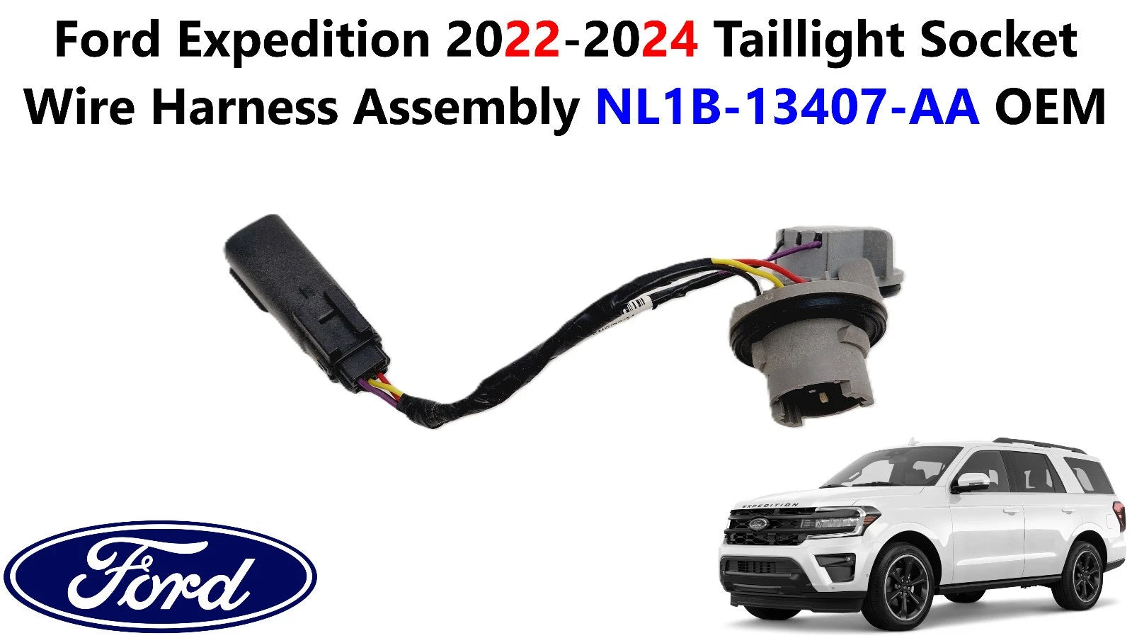 Taillight Socket Wire Harness Assembly for Ford Expedition (2022–2024) NL1B-13407-AA