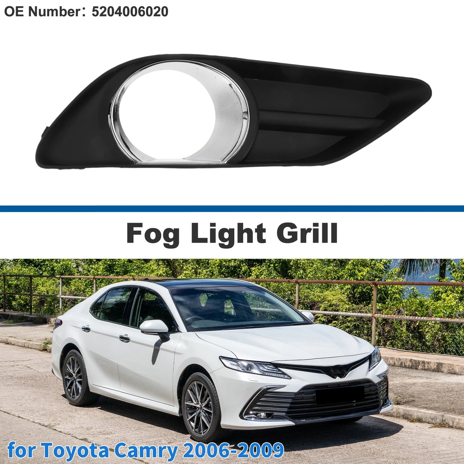 Front Left Fog Light Grill No. 5204006020 for Toyota Camry (2006–2009)