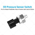 Oil Pressure Sensor Switch for Nissan Infiniti 350Z Altima Pathfinder (2003–2009)