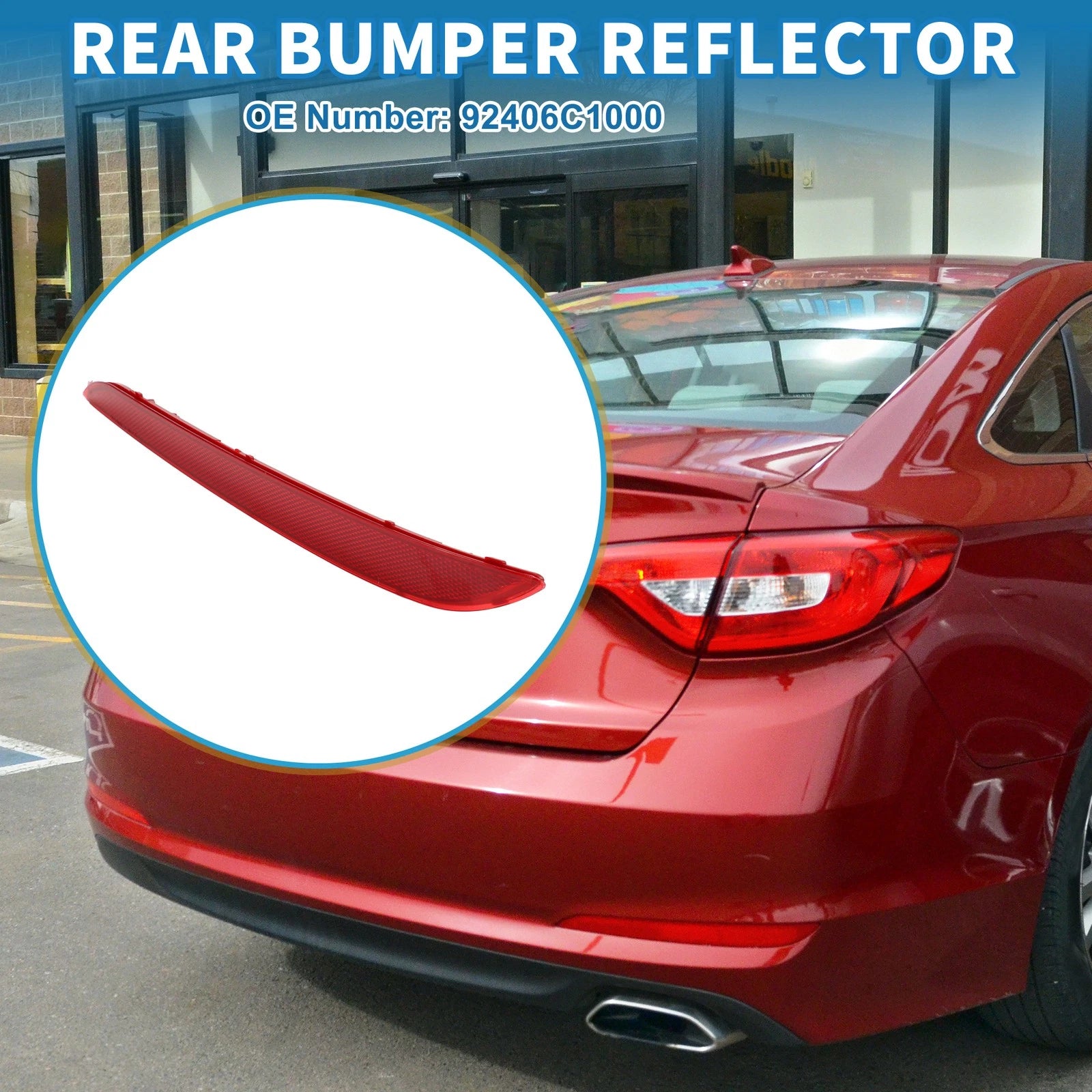 Rear Right Bumper Reflector No. 92406C1000 for Hyundai Sonata (2015–2017) Red