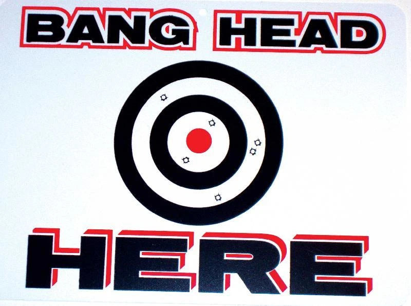 BANG YOUR HEAD HERE Man Cave Sign - Bulls Eye Target Decor