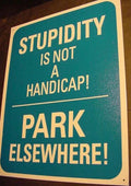 Parking Lot Handicap Sign - Park Elsewhere