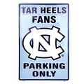 North Carolina Tar Heels Fans Parking Only Metal Sign 12" x 18"