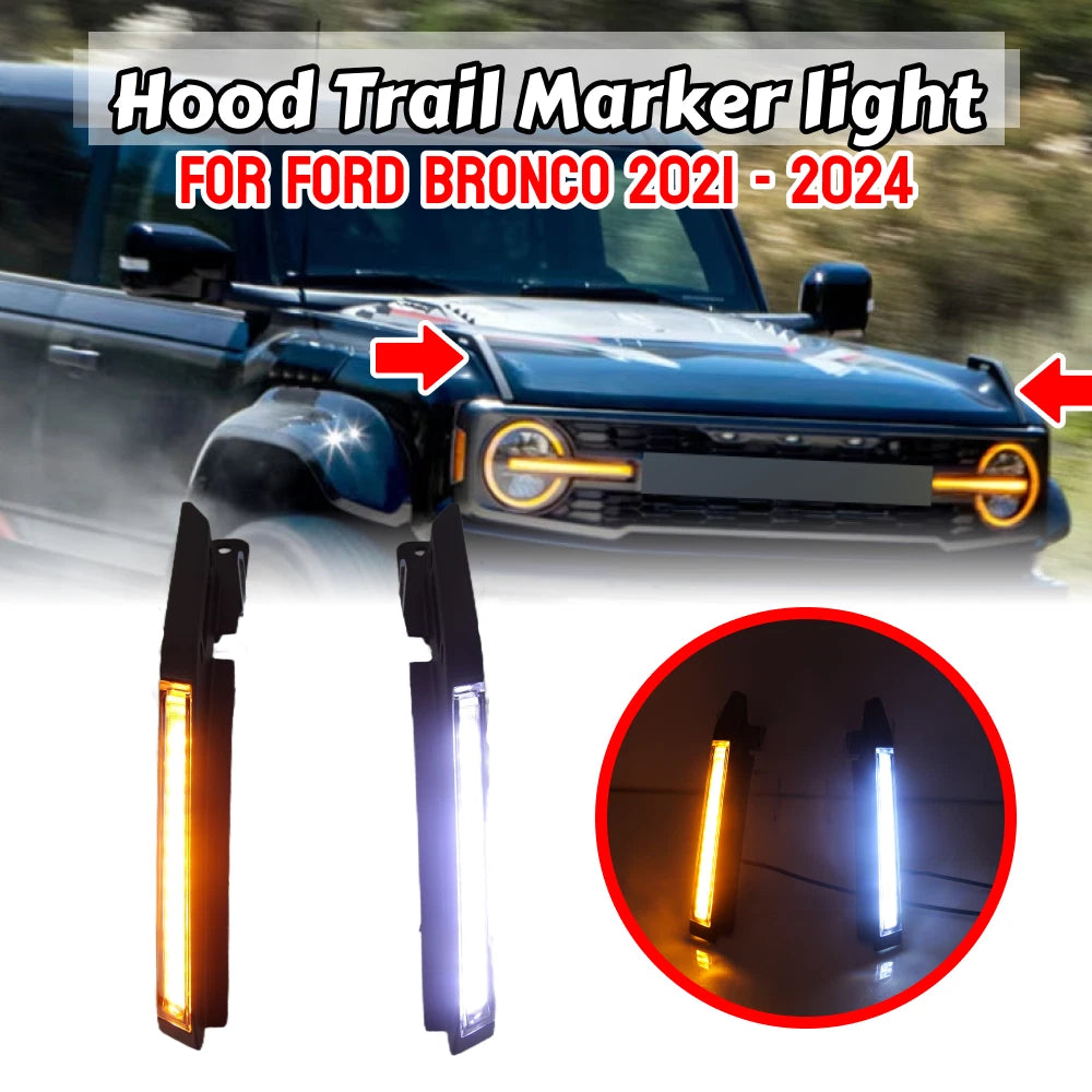 Hood Trail Marker Daytime Running Light with Turn Signal for Ford Bronco (2021–2024)