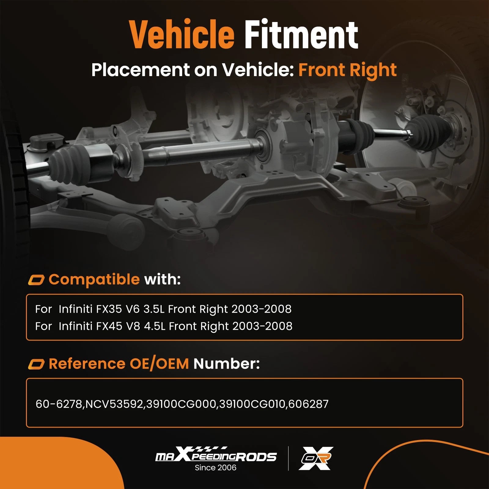 Front Right Passenger CV Axle Assembly for Infiniti FX35 FX45 (2003–2008)