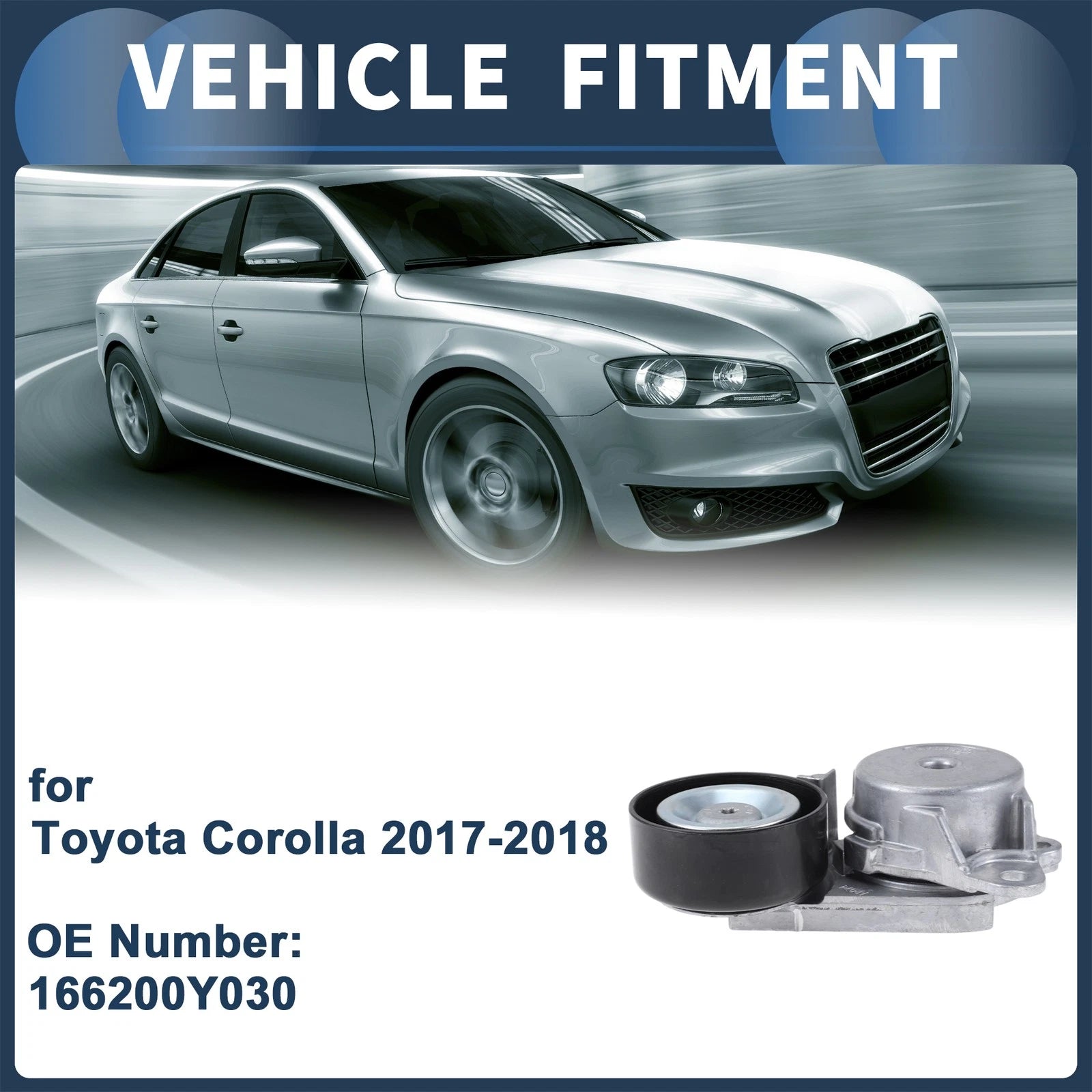 Belt Tensioner for Toyota Corolla (2017–2018) No. 166200Y030 Metal