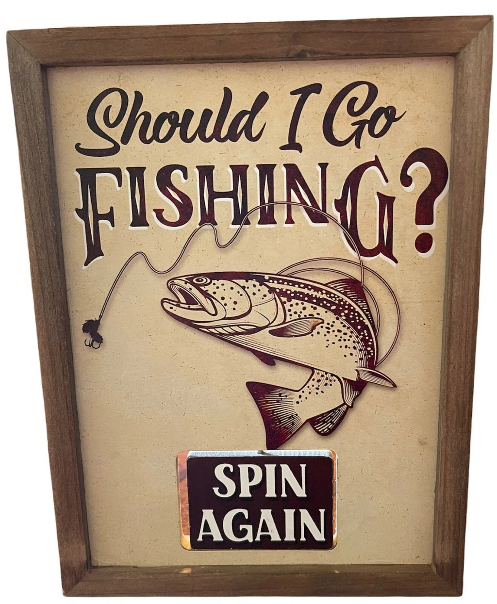 Should I Go Fishing Decor Spinner for Desktop/Wall (6” x 8” x 1.5”)