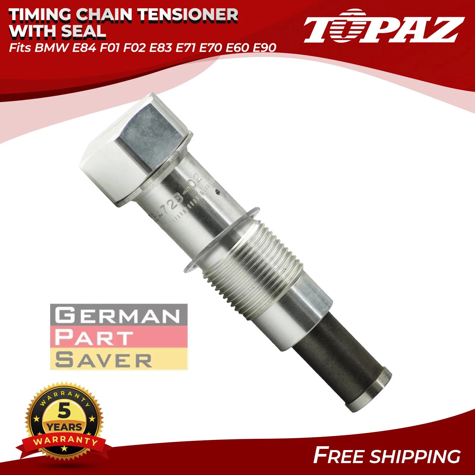 Timing Chain Tensioner with Seal Ring for BMW F01 F02 E60 E70 E83 E90 (2008–2017)
