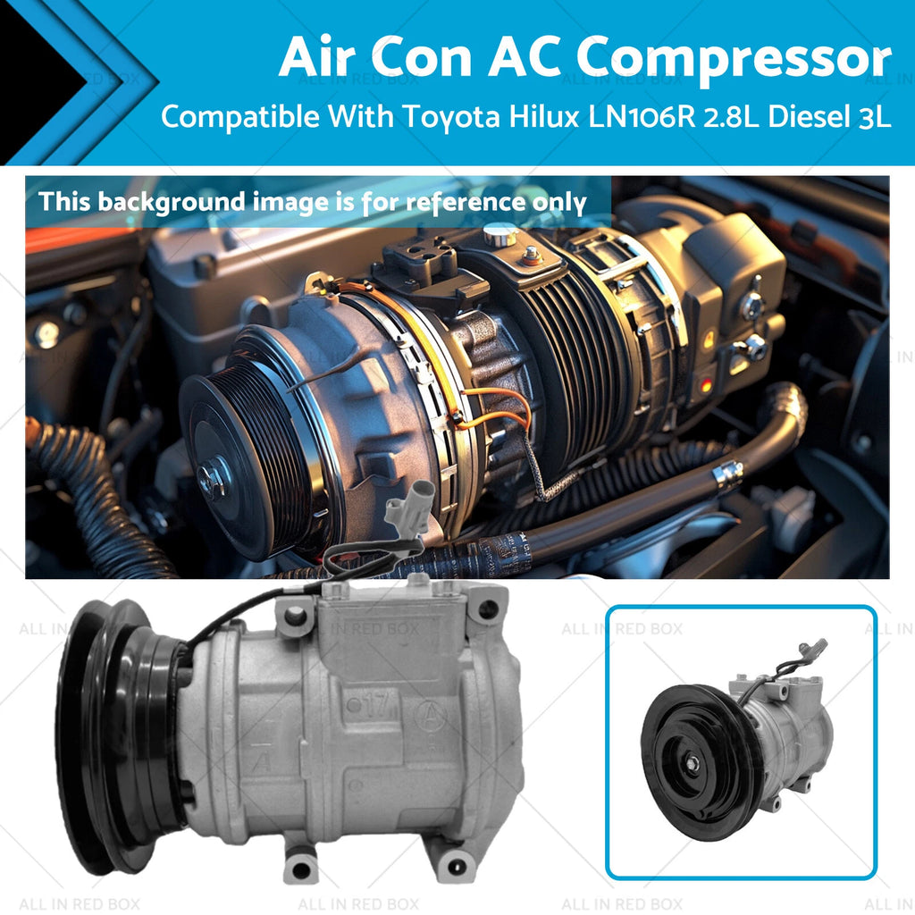AC Compressor for Toyota Hilux LN106R (1988–1997) 2.8L Diesel 3L